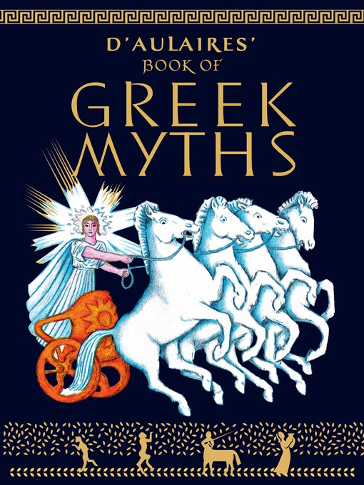 Title details for D'Aulaires Book of Greek Myths by Ingri d'Aulaire - Available